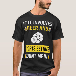 Bier und Sportwetten T-Shirt