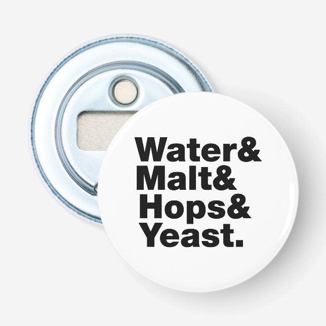 Bier = Wasser & Malt & Hopfen & Hefe. Flaschenöffner (Vorderseite)