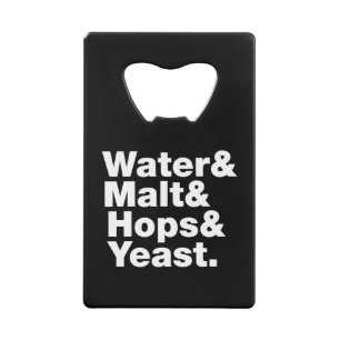 Bier = Wasser & Malt & Hopfen & Hefe. Kreditkartenflaschenöffner