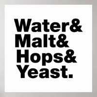 Bier = Wasser & Malt & Hopfen & Hefe.