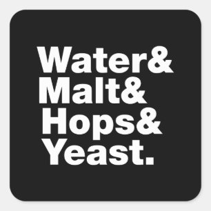 Bier = Wasser & Malt & Hopfen & Hefe. Quadratischer Aufkleber