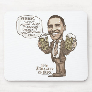 Bier, weil Hoffnungs-Änderung nicht Obama Mousepad