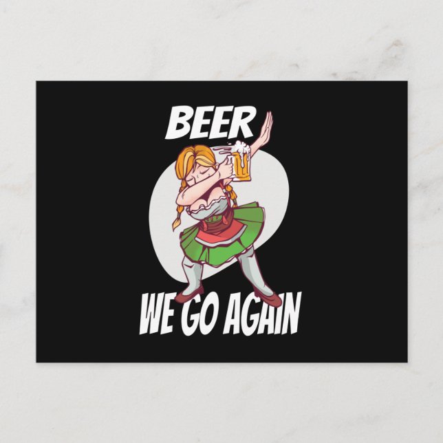 Bier Wir gehen wieder Booze München Dirndl Volksfe Postkarte (Vorderseite)