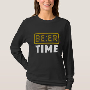 Bier-Zeit-Digitaluhr Bier T-Shirt