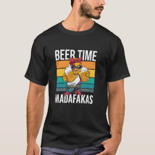 Bier-Zeit ihr Verrückten - Lustiges Huhn Bier Craf T-Shirt