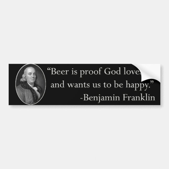 Bier-Zitat-Autoaufkleber Bens Franklin Autoaufkleber (Vorne)