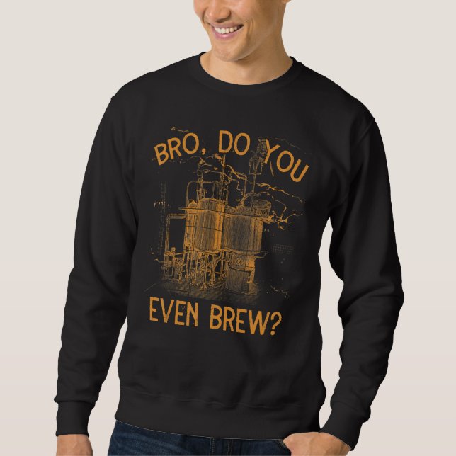 Bierbrauen Bierbrauer Hausbrauerei Brauerei Sweatshirt (Vorderseite)