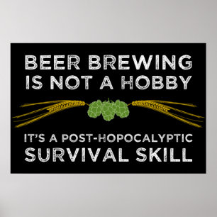 Bierbrauen nach Hopocalyptische Überlebensfähigkei Poster