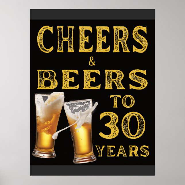 Biere und jubeln zu meinem 30-jährigen sonnigen Ge Poster (Vorne)