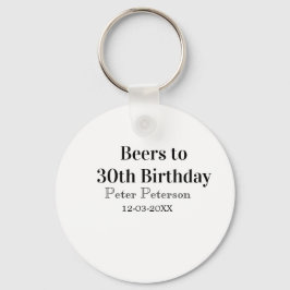 Biere zum 30. Geburtstag Name Datum Mann stilvollE Schlüsselanhänger