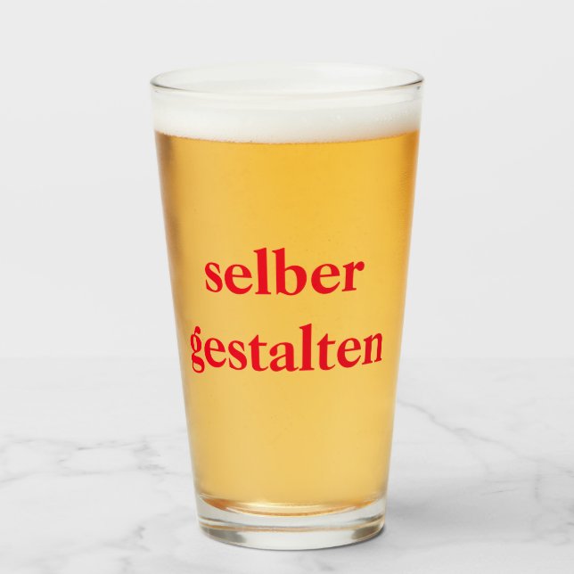Bierglas selber gestalten  glas (Vorne (Gefüllt))