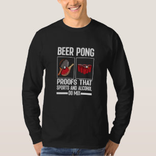 Bierpong beweist, dass Sport und Alkohol MX ta T-Shirt