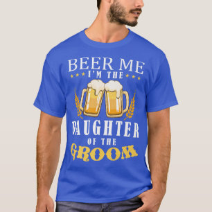 Biertochter des Groom Drinking Team Weddin T-Shirt