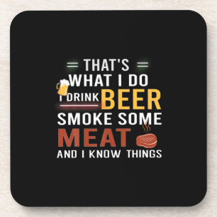 Biertrinker Ich trinke Bier räuchere etwas Fleisch Getränkeuntersetzer