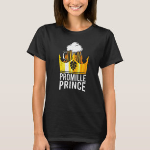 Biertrinker promille Prinz Malle Party Festival T-Shirt