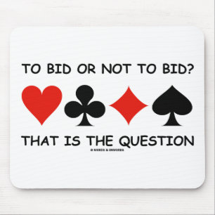 Bieten oder nicht bieten? Das ist die Fragebrücke Mousepad