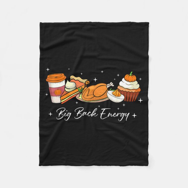 Big Back Energy Funny Thanksgiving Dinner Turkey L Fleecedecke (Vorderseite)