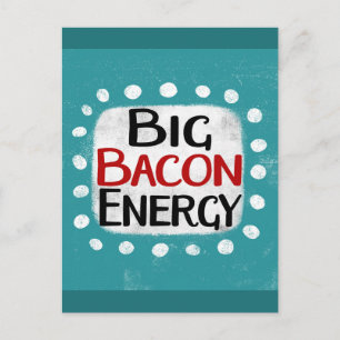 Big Bacon Energy Postcard Postkarte