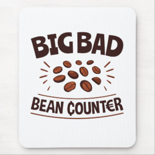 Big Bad Bean Counter Funny Accountant CPA Mousepad