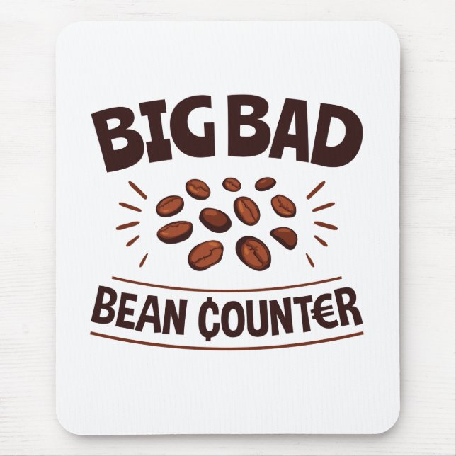 Big Bad Bean Counter Funny Accountant CPA Mousepad (Vorne)