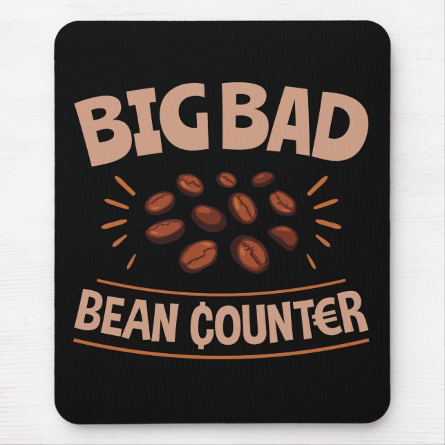 Big Bad Bean Counter Funny Accounting CPA Mousepad (Vorne)
