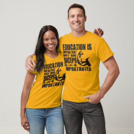 Big Biceps sind wichtiger als Shirt der Bildung