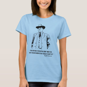 Big Bill Haywood Zitat T-Shirt