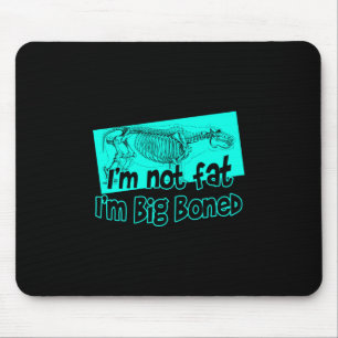 Big Boned Mousepad