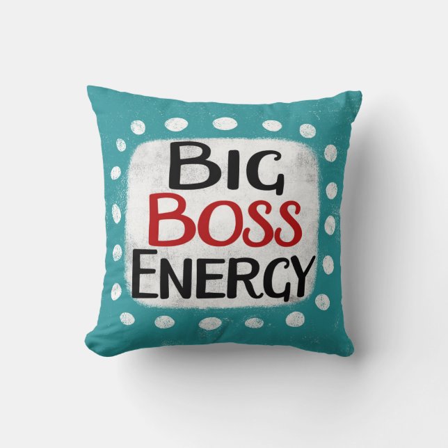 Big Boss Energy Throw Kissen (Vorderseite)