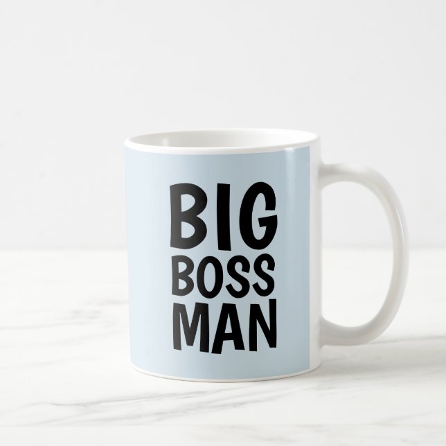 BIG BOSS MAN Kaffeemübel Kaffeetasse (Rechts)