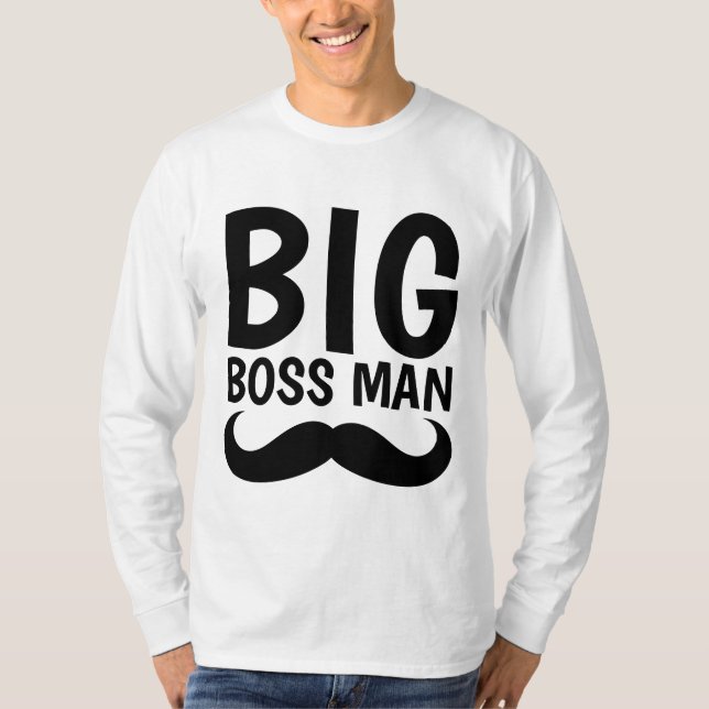 BIG BOSS MAN Mustache T - Shirt (Vorderseite)