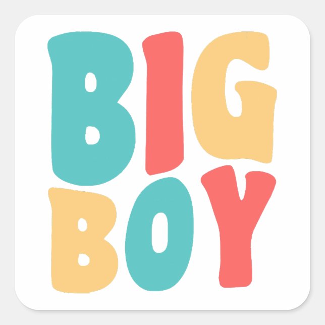 Big Boy Lustigen Sprüche Kinder Kleinkind Quadratischer Aufkleber (Vorderseite)