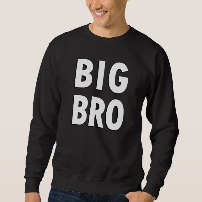 Big Bro Simple Black and White Text Big Brother Sweatshirt (Vorderseite)