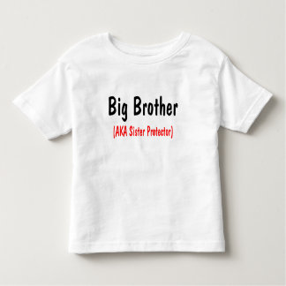 Big Brother (AKA Sister Protector) Kleinkind T-shirt