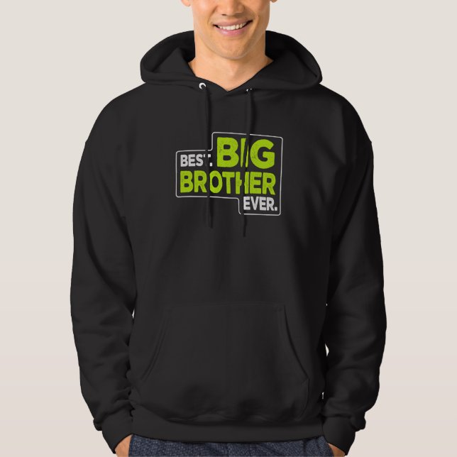 Big Brother Best Big Brother Ever Hoodie (Vorderseite)