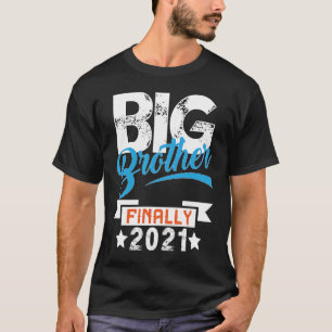 Big Brother Endlich 2021 Neue Bruderschwangerschaf T-Shirt