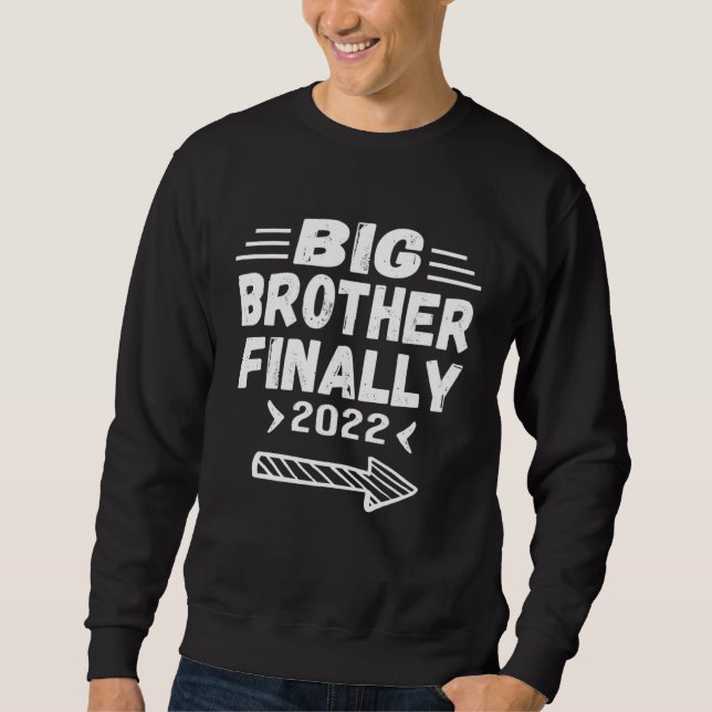 Big Brother Finally 2022  For Boys Kids Toddler Bi Sweatshirt (Vorderseite)