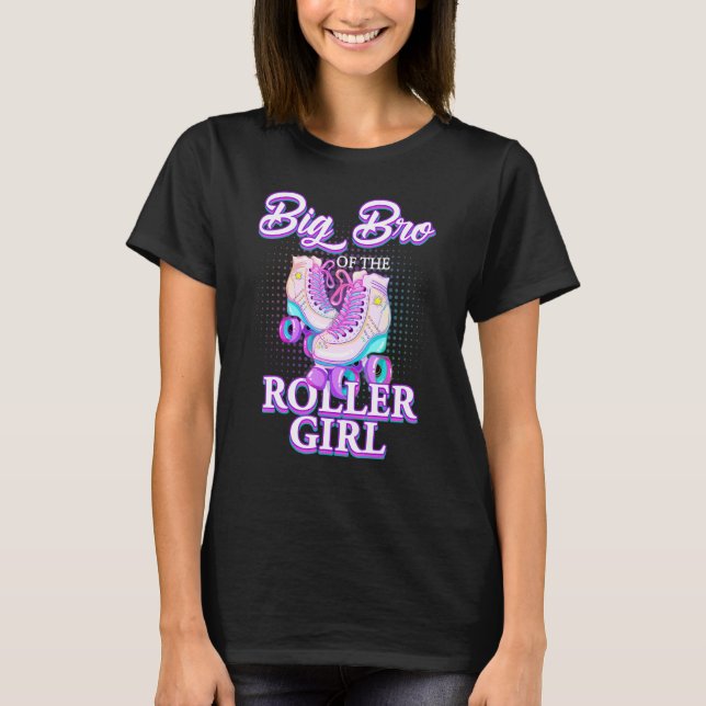 Big Brother of Roller Girl Roller Skaten Geburtsta T-Shirt (Vorderseite)