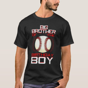 Big Brother of the Birthday Boy Baseball Theme Fam T-Shirt