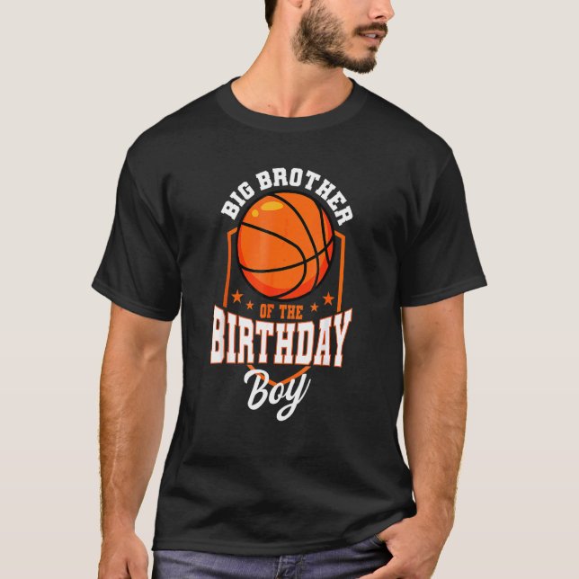Big Brother of the Birthday Boy Basketball Theme B T-Shirt (Vorderseite)