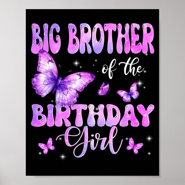 Big Brother Of The Birthday Girl Butterfly Family  Poster (Vorne)