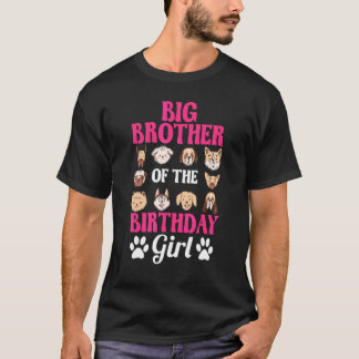 Big Brother of the Birthday Girl Dog Paw Bday Part T-Shirt