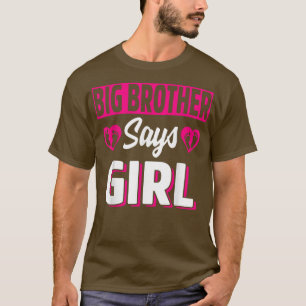 Big Brother sagt: Girl Gender Reveal Team Pink Bab T-Shirt