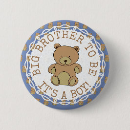Big Brother zu sein Teddy Bär Sein a Boy Button
