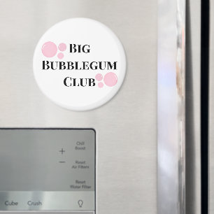 "Big Bubblegum Club" Blasen BFF Lustiger Witz Magnet
