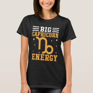Big Capricorn Energy T-Shirt