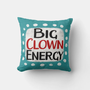 Big Clown Energy Throw Kissen