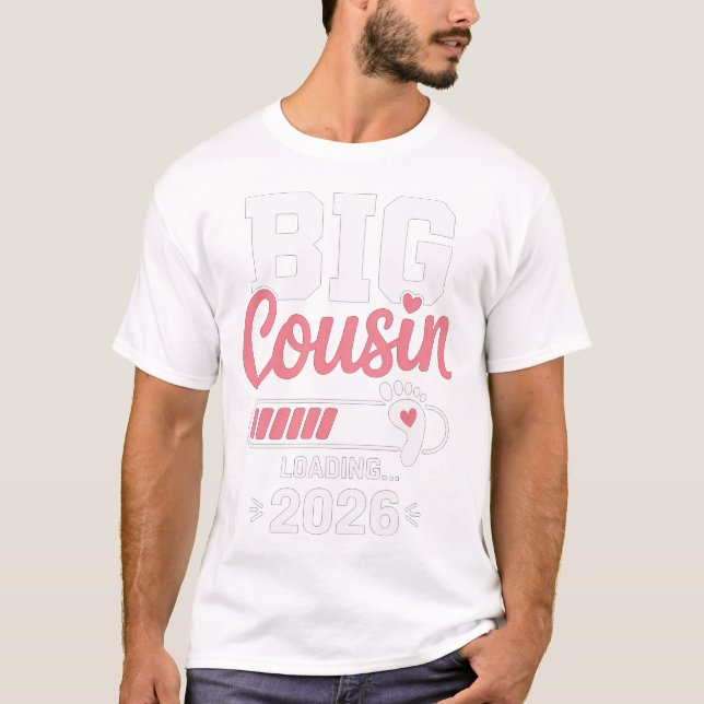 Big Cousin Loading 2026 T-Shirt (Vorderseite)