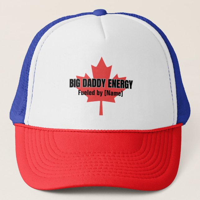 Big Daddy Energy Canada Maple Leaf von Ihnen anget Truckerkappe (Vorderseite)