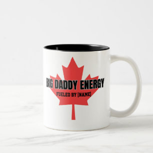 Big Daddy Energy Canada Maple Leaf von Ihnen anget Zweifarbige Tasse
